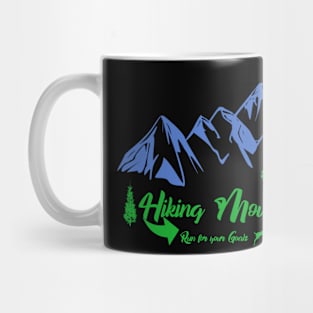 Hiking mountians - run for your goals Mug